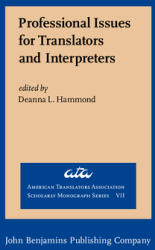 Professional Issues for Translators and Interpreters (ISBN: 9781556196263)