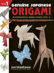 Genuine Japanese Origami - Jun Maekawa, Koshiro Hatori (2012)