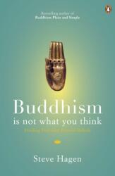 Buddhism is Not What You Think (2012)