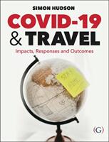 COVID-19 and Travel - Impacts responses and outcomes (ISBN: 9781911635710)