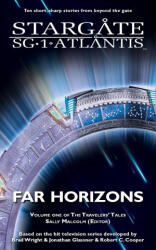 STARGATE SG-1 & STARGATE ATLANTIS Far Horizons - Sally Malcolm (ISBN: 9781905586677)