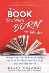 The Book You Were Born to Write (ISBN: 9781788175234)