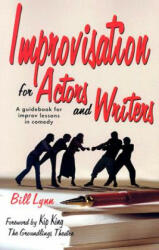 Improvisation for Actors & Writers - Bill Lynn (2004)