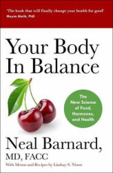 Your Body In Balance - NEAL BARNARD (ISBN: 9781529344431)