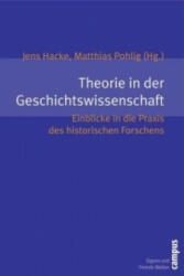 Theorie in der Geschichtswissenschaft - Jens Hacke, Matthias Pohlig (2008)