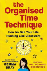 Organised Time Technique - Gemma Bray (ISBN: 9780349426976)