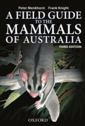 Field Guide to Mammals of Australia - Peter Menkhorst (2011)