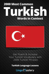 2000 Most Common Turkish Words in Context (ISBN: 9781951949174)