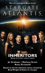 STARGATE ATLANTIS Inheritors (Legacy book 6) - Melissa Scott, Amy Griswold (ISBN: 9781905586622)