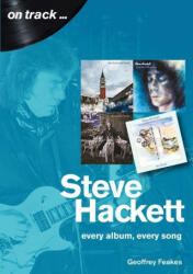Steve Hackett On Track - Geoffrey Feakes (ISBN: 9781789520989)