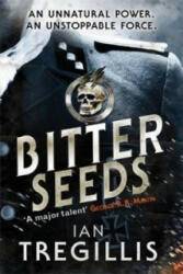 Bitter Seeds - Ian Tregillis (2012)