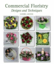 Commercial Floristry - Designs and Techniques (2012)