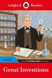 Ladybird Readers Level 6 - Great Inventions (ISBN: 9780241475652)