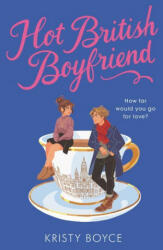 Hot British Boyfriend - Kristy Boyce (ISBN: 9780063025912)