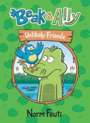 Beak & Ally #1: Unlikely Friends (ISBN: 9780063021570)