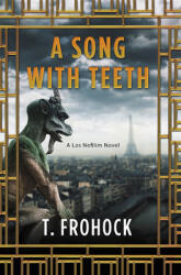 A Song with Teeth: A Los Nefilim Novel (ISBN: 9780062825773)