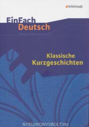 EinFach Deutsch Unterrichtsmodelle: Klassische Kurzgeschichten (2008)