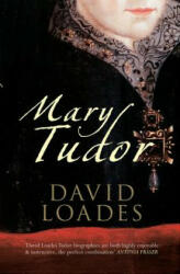 Mary Tudor - David Loades (2012)