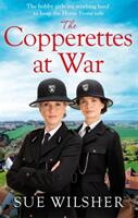Copperettes at War - A heart-warming First World War saga about love loss and friendship (ISBN: 9780751570878)