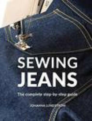 Sewing Jeans - Johanna Lundstrom (ISBN: 9789163961526)