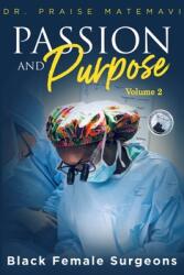 Pasion and Purpose Volume 2 (ISBN: 9781946908476)