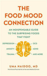 Food Mood Connection - NAIDOO DR. UMA (ISBN: 9781780724409)