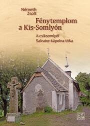 Fénytemplom a Kis-Somlyón (ISBN: 9789637334696)