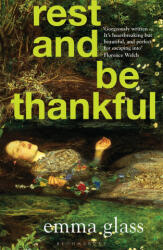 Rest and Be Thankful - Emma Glass (ISBN: 9781526609229)