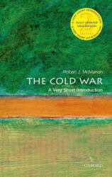 Cold War: A Very Short Introduction - McMahon, Robert J. , PhD (ISBN: 9780198859543)