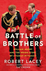 Battle of Brothers - William and Harry - the Friendship and the Feuds (ISBN: 9780008424916)