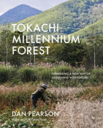 Tokachi Millennium Forest - Dan Pearson (ISBN: 9781999734541)