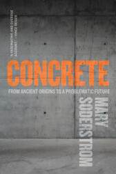 Concrete: From Ancient Origins to a Problematic Future (ISBN: 9780889777866)