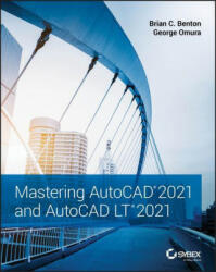 Mastering AutoCAD 2021 and AutoCAD LT 2021 - George Omura (ISBN: 9781119715351)