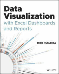 Data Visualization with Excel Dashboards and Reports (ISBN: 9781119698722)
