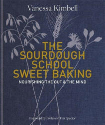 Sourdough School: Sweet Baking (ISBN: 9780857836755)