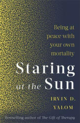 Staring At The Sun - Irvin D. Yalom (ISBN: 9780349426075)