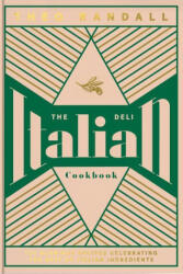Italian Deli Cookbook - RANDALL THEO (ISBN: 9781787135963)