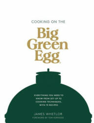 Cooking on the Big Green Egg - WHETLOR JAMES (ISBN: 9781787135871)