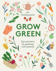 Grow Green - Jen Chillingsworth (ISBN: 9781787135727)