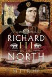 Richard III in the North - M J TROW (ISBN: 9781526777171)
