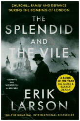 Splendid and the Vile - Erik Larson (ISBN: 9780008274986)