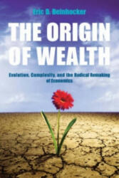 Origin Of Wealth - Eric Beinhocker (2007)