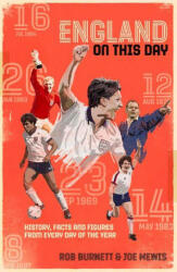 England on This Day: Football History Facts & Figures from Every Day of the Year (ISBN: 9781785317194)