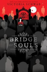 Bridge of Souls - Victoria Schwab (ISBN: 9780702304286)