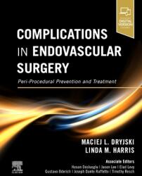 Complications in Endovascular Surgery: Peri-Procedural Prevention and Treatment (ISBN: 9780323554480)