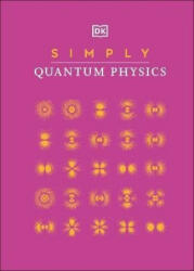 Simply Quantum Physics (ISBN: 9780241471227)