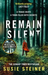 Remain Silent - Susie Steiner (ISBN: 9780008273842)
