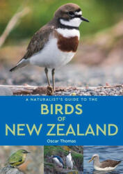 Naturalist's Guide to the Birds of New Zealand - O. Thomas (ISBN: 9781912081431)