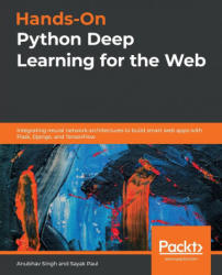 Hands-On Python Deep Learning for the Web - Sayak Paul (ISBN: 9781789956085)