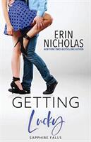 Getting Lucky (ISBN: 9780986324574)